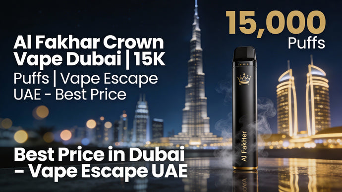 Al Fakhar Crown Vape in Dubai: A Complete Guide to Availability, Features & UAE Standards