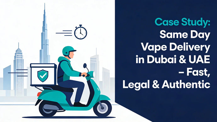 Complete Guide to Same day Vape Delivery in Dubai 2026